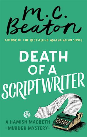 'Death of a Scriptwriter' - M. C. Beaton - Bog