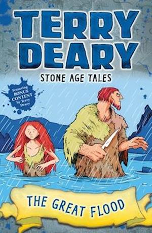 'Stone Age Tales: The Great Flood' - Terry Deary - Bog