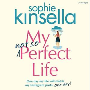 'My Not So Perfect Life' - Sophie Kinsella - Lydbog