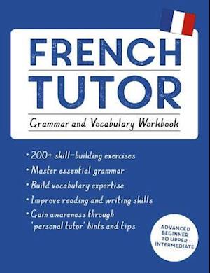 'French Tutor: Grammar and Vocabulary Workbook (Learn French with Teach Yourself)' - Julie Cracco - Bog