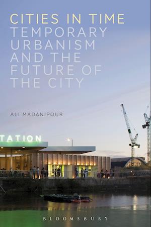 'Cities in Time' - Ali Madanipour - Bog