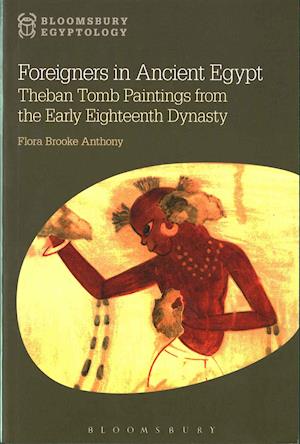 'Foreigners in Ancient Egypt' - Flora Brooke Anthony - Bog