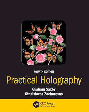'Practical Holography' - Graham Saxby og Stanislovas Zacharovas - Bog