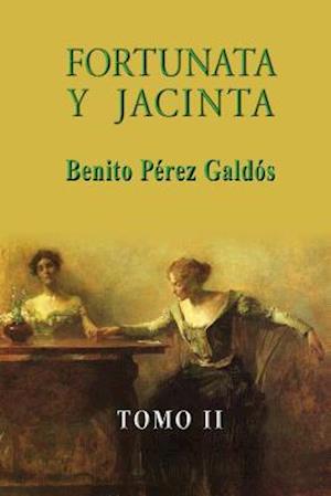 'Fortunata y Jacinta (Tomo II)' - Benito Pérez Galdós - Bog
