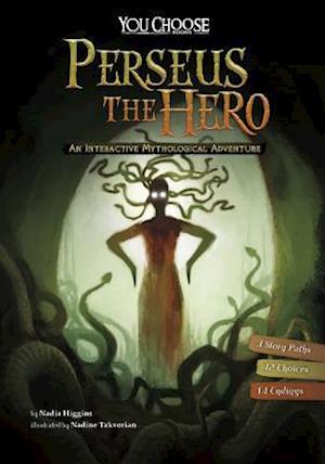'You Choose Myths: Perseus the Hero' - Nadia Higgins - Bog