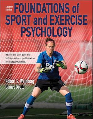 'Foundations of Sport and Exercise Psychology 7th Edition With Web Study Guide-Paper' - Daniel Gould og Robert S. Weinberg - Bog