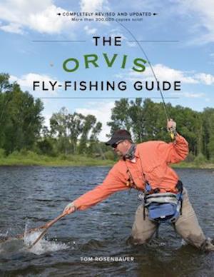'The Orvis Fly-Fishing Guide, Revised' - Tom Rosenbauer - Bog