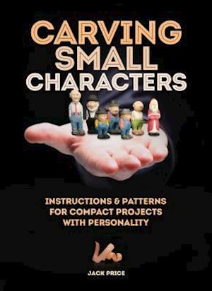 'Carving Small Characters in Wood' - Jack Price - Bog