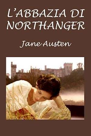 'L'Abbazia Di Northanger' - Jane Austen - Bog