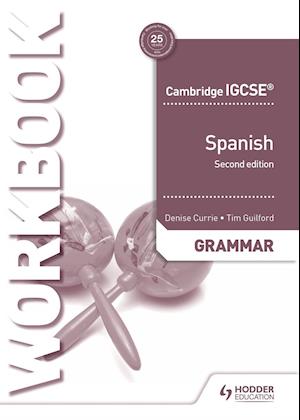 'Cambridge IGCSE™ Spanish Grammar Workbook Second Edition' - Brugt bog - Denise Currie og Timothy Guilford