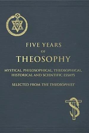 'Five Years of Theosophy' - Mohini M. Chatterji - Bog