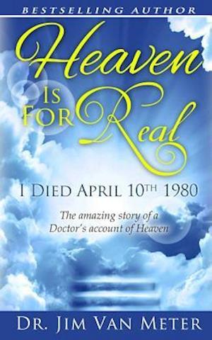 'Heaven Is For Real' - Jim Van Meter - Bog