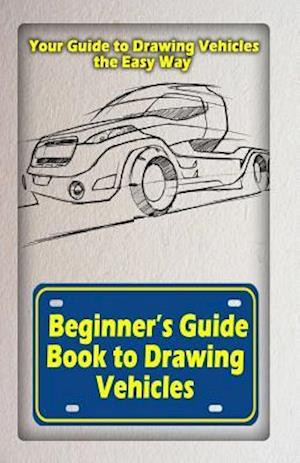 'Beginners Guide Book to Drawing Vehicles' - Gala Publication - Bog