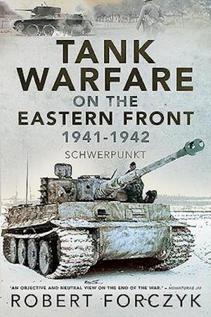 'Tank Warfare on the Eastern Front, 1941-1942' - Robert Forczyk - Bog