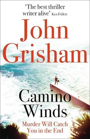 'Camino Winds' - John Grisham - Bog