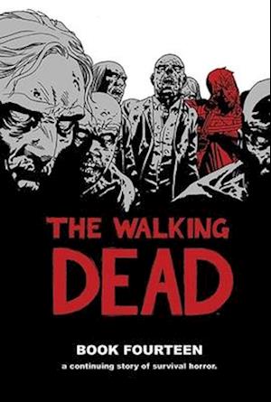 'The Walking Dead Book 14' - Robert Kirkman - Bog