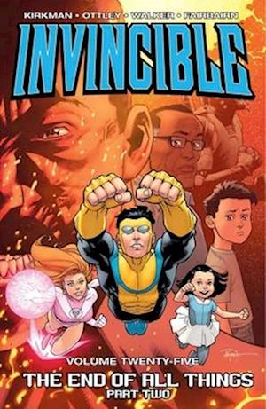 'Invincible Volume 25: The End of All Things Part 2' - Robert Kirkman - Bog