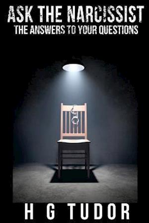 'Ask the Narcissist' - H. G. Tudor - Bog