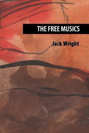 'The Free Musics' - Jack Wright - Bog