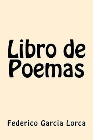 'Libro de Poemas' - Federico García Lorca - Bog