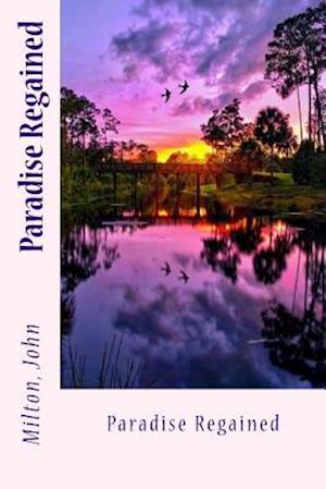 'Paradise Regained' - Milton John - Bog