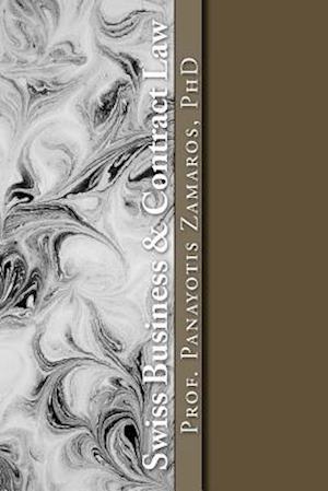 'Swiss Business & Contract Law' - Panayotis Zamaros Phd - Bog