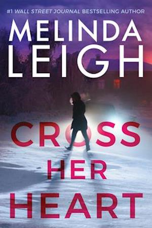 'Cross Her Heart' - Melinda Leigh - Bog