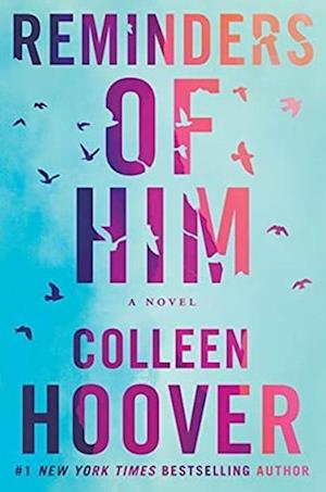 'Reminders of Him' - Brugt bog - Colleen Hoover