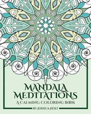 'Mandala Meditations' - Joshua Holt - Bog