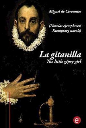 'La gitanilla/ The little gipsy girl' - Miguel de Cervantes - Bog