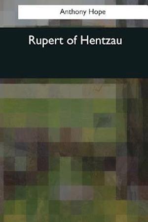 'Rupert of Hentzau' - Anthony Hope - Bog