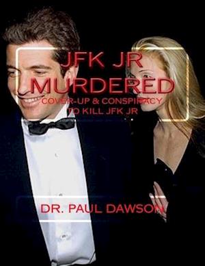 'JFK JR Murdered' - Paul Dawson - Bog