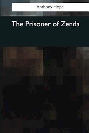 'The Prisoner of Zenda' - Anthony Hope - Bog