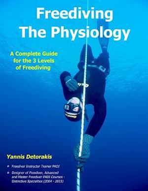 'Freediving - The Physiology' - Yannis Detorakis - Bog