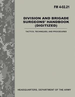 'Division and Brigade Surgeons Handbook (Digitized) (FM 4-02.21)' - Department of the Army - Bog