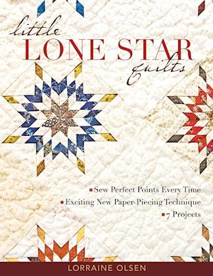 'Little Lone Star Quilts' - Lorraine Olsen - Bog