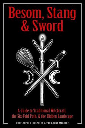 'Besom, Stang & Sword' - Christopher Orapello og Tara-Love Maguire - Bog