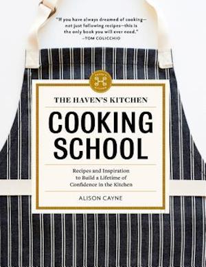'The Haven's Kitchen Cooking School' - Alison Cayne - Bog