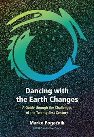 'Dancing with the Earth Changes' - Marko Pogacnik - Bog