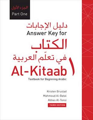 'Answer Key for Al-Kitaab fii Tacallum al-cArabiyya' - Abbas Al-Tonsi, Kristen Brustad og Mahmoud Al-Batal - Bog