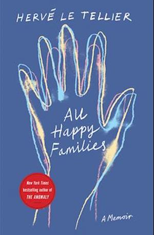 'All Happy Families' - Hervé Le Tellier - Bog
