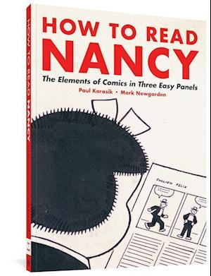 'How to Read Nancy' - Mark Newgarden og Paul Karasik - Bog
