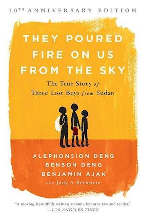 'They Poured Fire on Us From the Sky (10-Year Anniversary REISSUE)' - Alephonsion Deng, Benjamin Ajak, Benson Deng og Judy A. Bernstein - Bog
