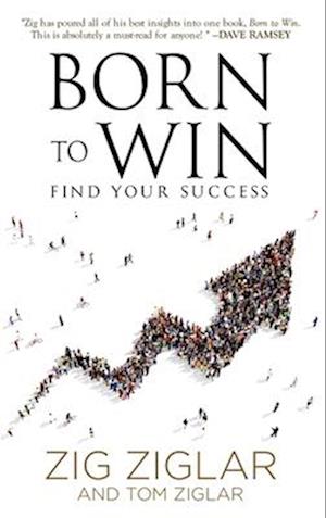 'Born to Win' - Tom Ziglar og Zig Ziglar - Bog