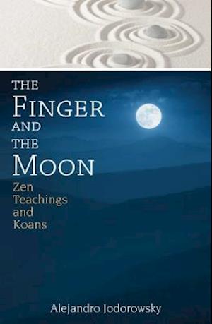 'The Finger and the Moon' - Alejandro Jodorowsky - Bog