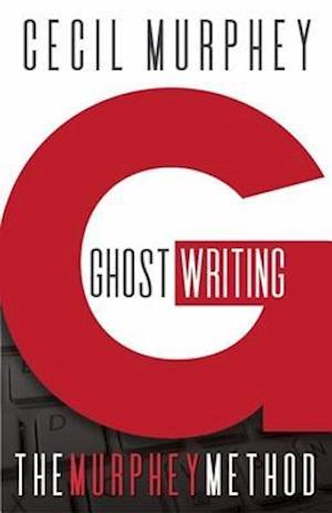 'Ghostwriting' - Cecil Murphey - Bog