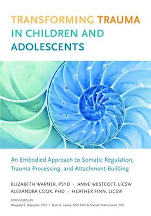 'Transforming Trauma in Children and Adolescents' - Elizabeth Warner og Heather Finn - Bog