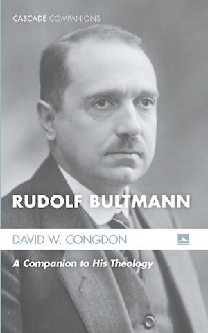 'Rudolf Bultmann' - David W. Congdon - Bog