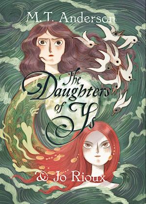 'The Daughters of Ys' - M. T. Anderson - Bog