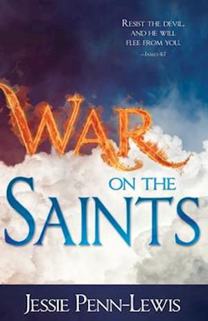 'War on the Saints' - Jessie Penn-Lewis - Bog